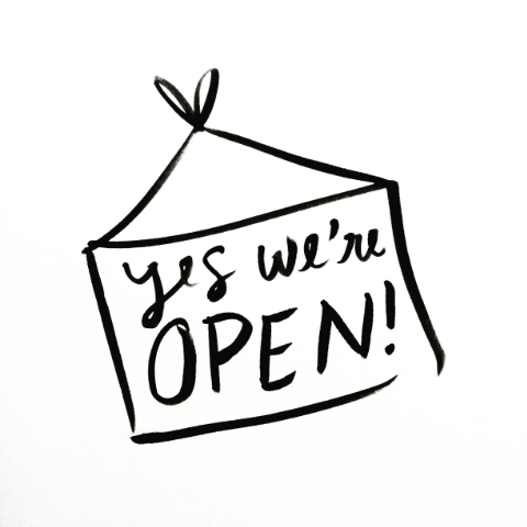 We're+Open!